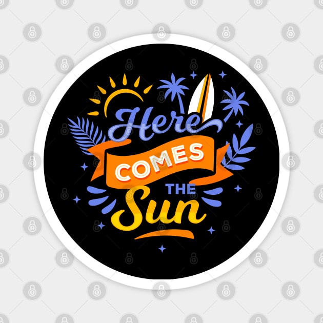 Here comes the sun Magnet by Dynamic Design